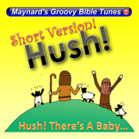 Short Version of "Hush! There's a baby..."